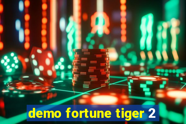 demo fortune tiger 2